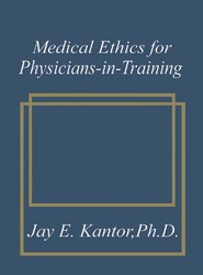 Medical Ethics for Physicians-in-Training