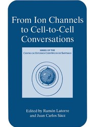 From Ion Channels to Cell-to-Cell Conversations