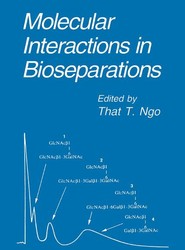 Molecular Interactions in Bioseparations