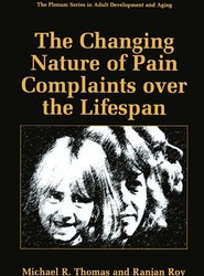 The Changing Nature of Pain Complaints over the Lifespan