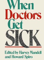 When Doctors Get Sick