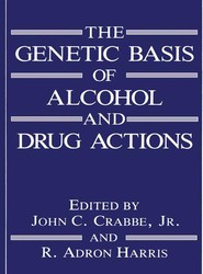 The Genetic Basis of Alcohol and Drug Actions