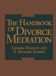 The Handbook of Divorce Mediation