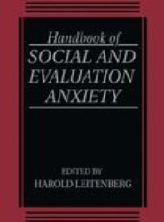 Handbook of Social and Evaluation Anxiety