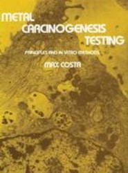 Metal Carcinogenesis Testing