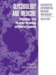 Glycobiology and Medicine