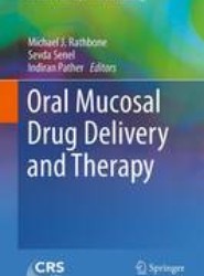 Oral Mucosal Drug Delivery and Therapy
