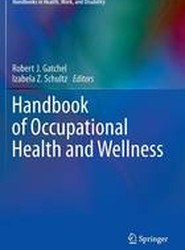 Handbook of Occupational Health and Wellness