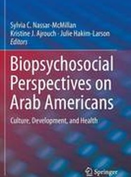 Biopsychosocial Perspectives on Arab Americans