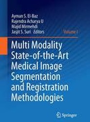 Multi Modality State-of-the-Art Medical Image Segmentation and Registration Methodologies