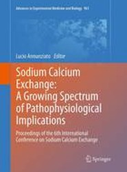 Sodium Calcium Exchange: A Growing Spectrum of Pathophysiological Implications