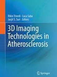 3D Imaging Technologies in Atherosclerosis