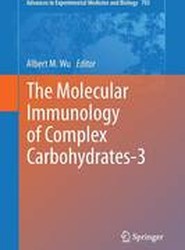 The Molecular Immunology of Complex Carbohydrates-3