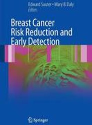 Breast Cancer Risk Reduction and Early Detection