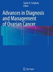 Advances in Diagnosis and Management of Ovarian Cancer