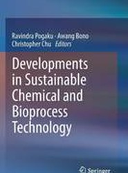 Developments in Sustainable Chemical and Bioprocess Technology