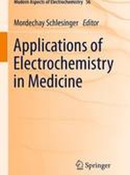 Applications of Electrochemistry in Medicine