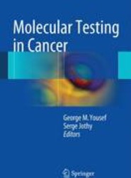 Molecular Testing in Cancer