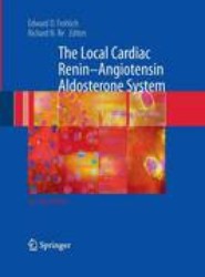 The Local Cardiac Renin-Angiotensin Aldosterone System