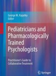 Pediatricians and Pharmacologically Trained Psychologists