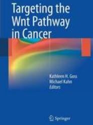 Targeting the Wnt Pathway in Cancer