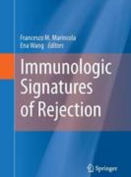 Immunologic Signatures of Rejection
