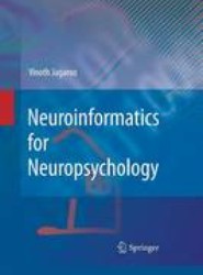 Neuroinformatics for Neuropsychology