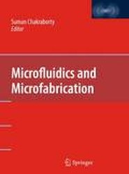 Microfluidics and Microfabrication