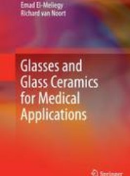 Glasses and Glass Ceramics for Medical Applications