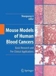 Mouse Models of Human Blood Cancers