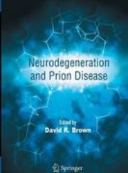 Neurodegeneration and Prion Disease