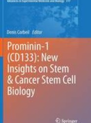 Prominin-1 (CD133): New Insights on Stem & Cancer Stem Cell Biology