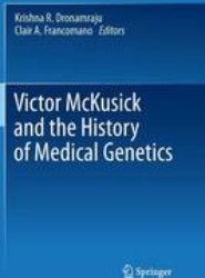 Victor McKusick and the History of Medical Genetics