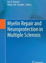 Myelin Repair and Neuroprotection in Multiple Sclerosis