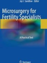 Microsurgery for Fertility Specialists