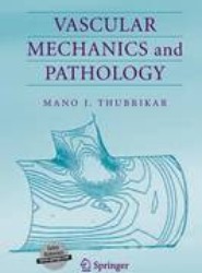 Vascular Mechanics and Pathology