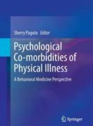 Psychological Co-morbidities of Physical Illness