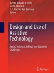 Design and Use of Assistive Technology