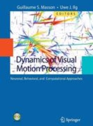 Dynamics of Visual Motion Processing