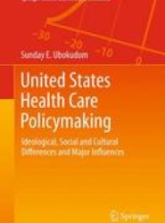 United States Health Care Policymaking