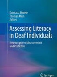 Assessing Literacy in Deaf Individuals