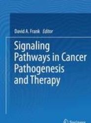 Signaling Pathways in Cancer Pathogenesis and Therapy