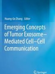 Emerging Concepts of Tumor Exosome-Mediated Cell-Cell Communication