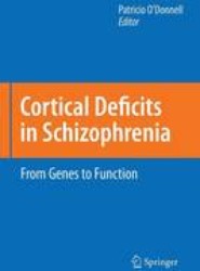 Cortical Deficits in Schizophrenia