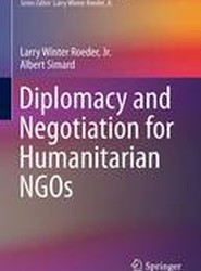 Diplomacy and Negotiation for Humanitarian NGOs