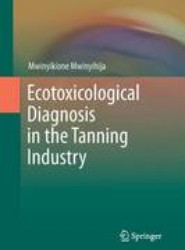 Ecotoxicological Diagnosis in the Tanning Industry