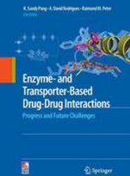 Enzyme- and Transporter-Based Drug-Drug Interactions