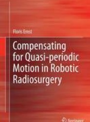 Compensating for Quasi-periodic Motion in Robotic Radiosurgery