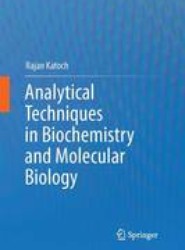 Analytical Techniques in Biochemistry and Molecular Biology