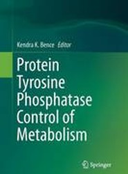 Protein Tyrosine Phosphatase Control of Metabolism